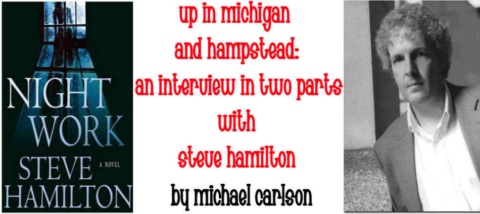 Steve Hamilton interview by Michael Carlson