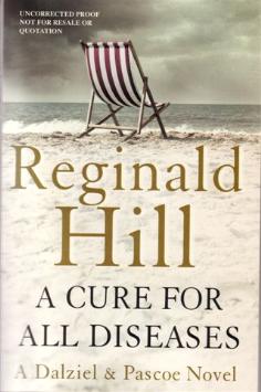 A Cure For All Diseases by Reginald Hill