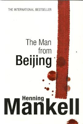 The Man From Beijing by Henning Mankell