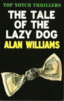 The Tale Of The Lazy Dog by Alan Williams