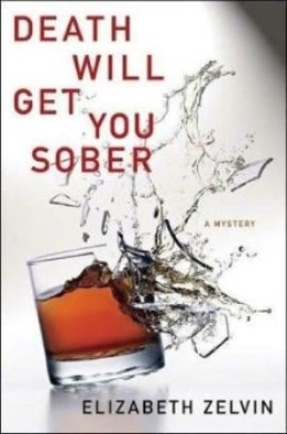 Death Will Get You Sober by Elizabeth Zelvin