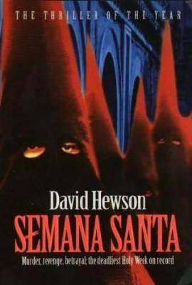 Semana Santa by David Hewson