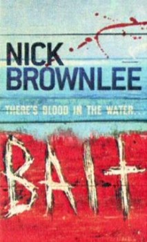 Bait by Nick Brownlee