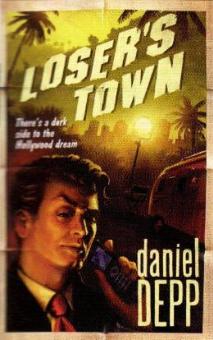 Loser's Town by Daniel Depp