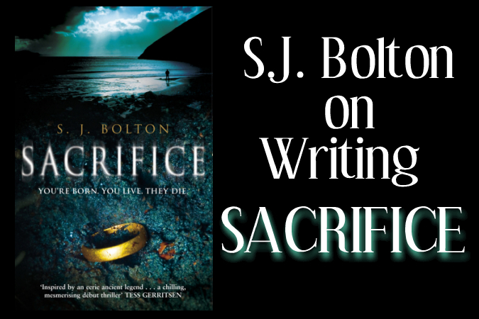 S.J.BOLTON ON WRITING SACRIFICE