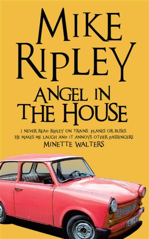 Angel In The House by Mike Ripley