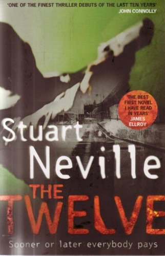 The Twelve By Stuart Neville