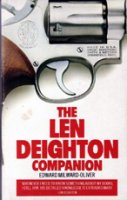The Len Deighton Companion by Edward Milward-Oliver