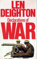 Declarations Of War by Len Deighton