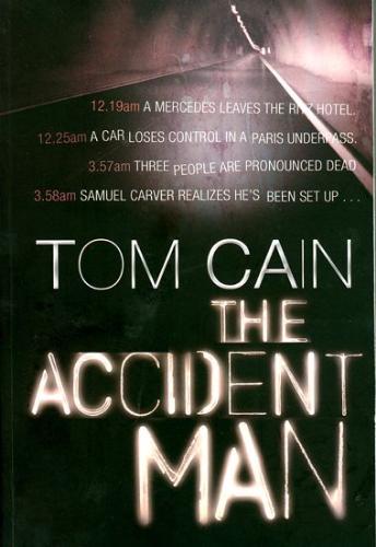 The Accident Man By Tom Cain