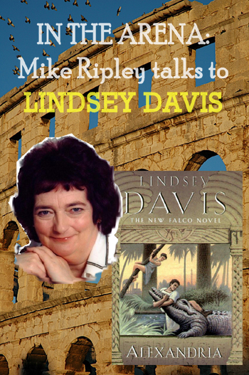 In The Arena: Mike Ripley Talks To Lindsey Davis