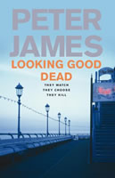 Looking Good Dead by Peter James