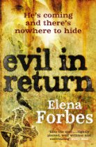 Evil In Return by Elena Forbes