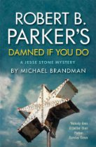 Robert B. Parker's Damned If You Do 