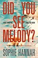 Did You See Melody?  