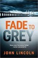 Fade to Grey 