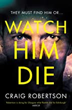 Watch Him Die