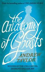 THE ANATOMY OF GHOSTS