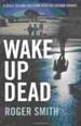WAKE UP DEAD