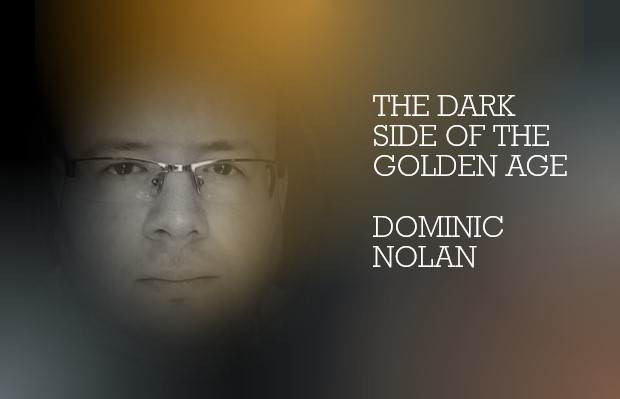 THE DARK SIDE OF THE GOLDEN AGE by DOMINIC NOLAN